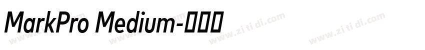 MarkPro Medium字体转换 MarkPro Medium字体转换